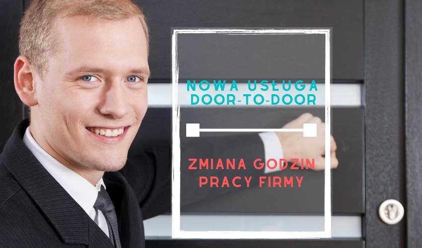 Zmiany godzin otwarcia oraz nowa usługa: door-to-door