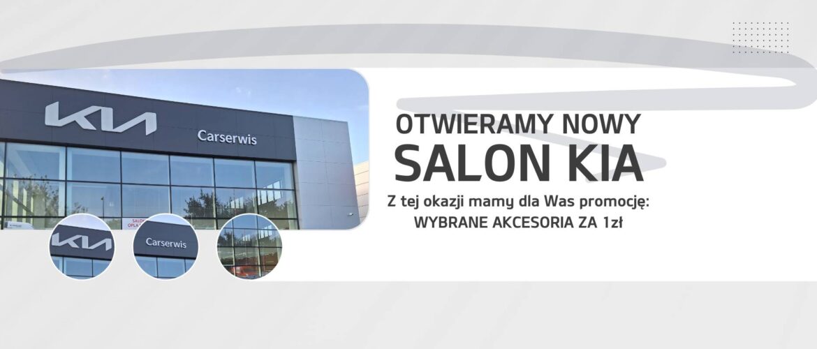 Nowy Salon Kia Carserwis w Warszawie